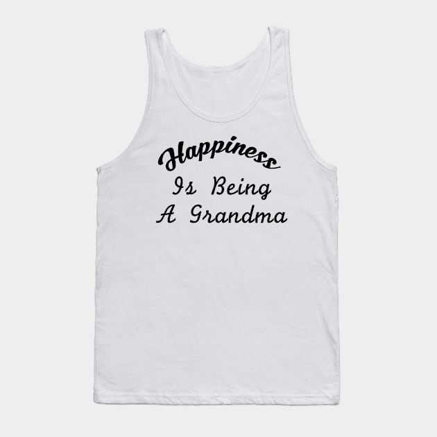 Great Grandma For Women Happiness Is Being A Grandma Tank Top by chrizy1688